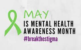 may is mental health awareness month #breakthestigma